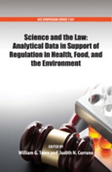 Science and the Law: Analytical Data in Support of Regulation in Health, Food, and the Environment