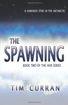 The Spawning: Book Two of The Hive Series  