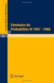 Seminaire de Probabilites III Universite de Strasbourg