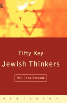 Fifty Key Jewish Thinkers 2nd Edition (Routledge Key Guides)