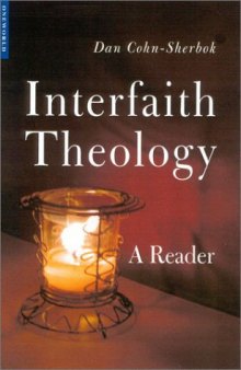 Interfaith Theology: A Reader (One World)