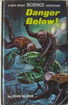 Danger below! (Rick Brant Science Adventure # 23)