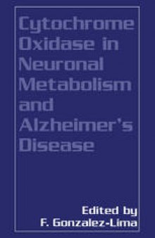 Cytochrome Oxidase in Neuronal Metabolism and Alzheimer’s Disease