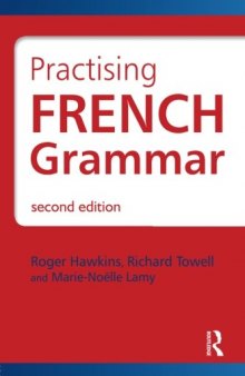 French Grammar: Practising French Grammar: A Workbook