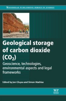 Geological storage of carbon dioxide (CO2): Geoscience, technologies, environmental aspects and legal frameworks