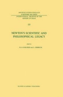 Newton’s Scientific and Philosophical Legacy