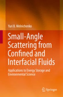 Small-Angle Scattering from Confined and Interfacial Fluids: Applications to Energy Storage and Environmental Science