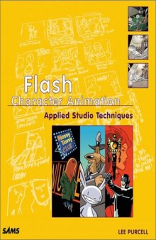 Flash Character Animation Applied Studio Techniques (Applying Studio Techniques)