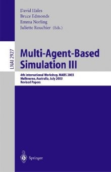 Multi-Agent-Based Simulation III: 4th International Workshop, Mabs 2003, Melbourne, Australia, July 2003: Revised Papers