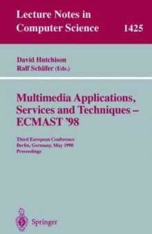 Multimedia Applications, Services and Techniques — ECMAST'98: Third European Conference Berlin, Germany, May 26–28 1998 Proceedings
