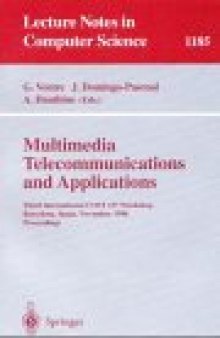 Multimedia Telecommunications and Applications: Third International COST 237 Workshop Barcelona, Spain, November 25–27, 1996 Proceedings