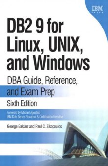 DB2 9 for Linux, UNIX, and Windows: DBA Guide, Reference, and Exam Prep (6th Edition)