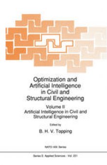 Optimization and Artificial Intelligence in Civil and Structural Engineering: Volume II: Artificial Intelligence in Civil and Structural Engineering