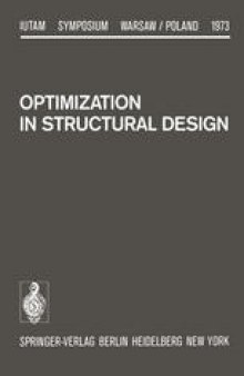 Optimization in Structural Design: Symposium Warsaw/Poland August 21–24, 1973