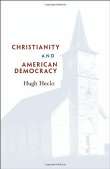 Christianity and American Democracy (Alexis de Tocqueville Lectures on American Politics)