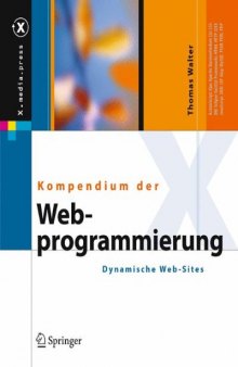 Kompendium der Web-Programmierung : dynamische Web-Sites ; mit 22 Tabellen