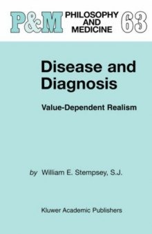 Disease and Diagnosis: Value-Dependent Realism (Philosophy and Medicine)