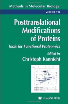 Posttranslational Modifications of Proteins: Tools for Functional Proteomics (Methods in Molecular Biology Vol 194)