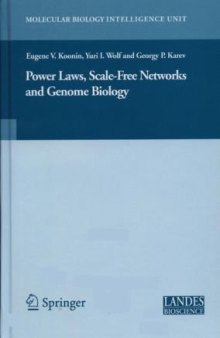 Power Laws, Scale-Free Networks and Genome Biology (Molecular Biology Intelligence Unit)