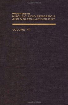 Progress in Nucleic Acid Research and Molecular Biology, Vol. 41