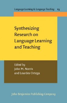 Synthesizing Research on Language Learning And Teaching (Language Teaching & Language Learning)