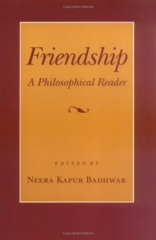 Friendship: A Philosophical Reader (Cornell Paperbacks)