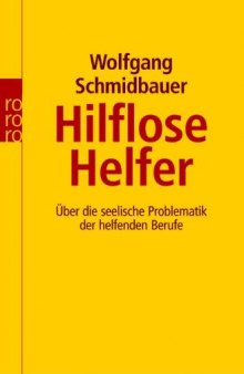 Hilflose Helfer.