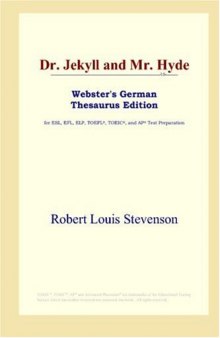 Dr. Jekyll and Mr. Hyde (Webster's German Thesaurus Edition)