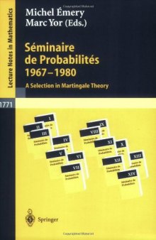 Séminaire de probabilités 1967-1980: a selection in Martingale theory