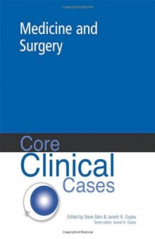 Core Clinical Cases in Medicine and Surgery: A Problem-Solving Approach