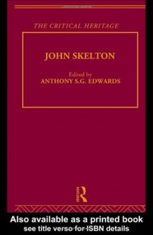 John Skelton: The Critical Heritage