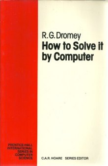 How to Solve It by Computer (Prentice-Hall International Series in Computer Science)