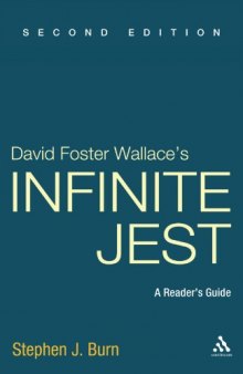David Foster Wallace's Infinite Jest: A Reader's Guide