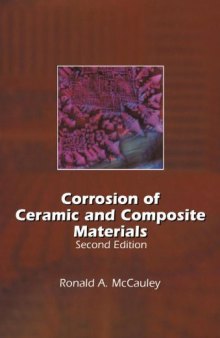 Corrosion of Ceramic and Composite Materials, Second Edition (Corrosion Technology)