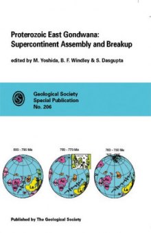 Proterozoic East Gondwana: Supercontinent Assembly and Breakup 
