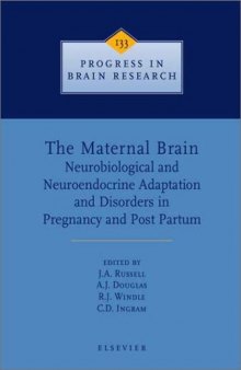 The Maternal Brain: Neurobiological and Neuroendocrine Adaptation and Disorders in Pregnancy & Post Partum