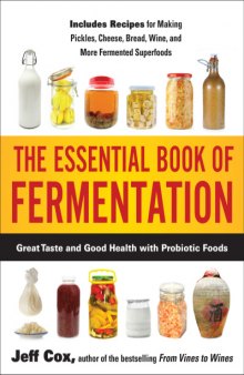 The essential book of fermentation : great taste and good health with probiotic foods