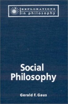 Social Philosophy (Explorations in Philosophy)