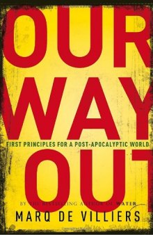 Our Way Out: Principles for a Post-apocalyptic World  