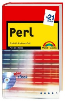 Perl in 21 Tagen : Schritt für Schritt zum Profi : [plus eBook]