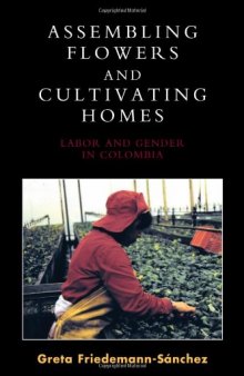 Assembling Flowers and Cultivating Homes: Labor and Gender in Colombia