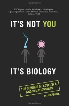 It's not you, it's biology: the real reason men and women are different