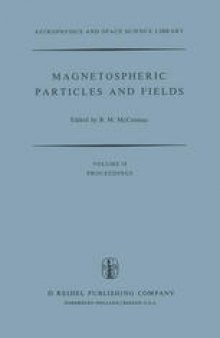 Magnetospheric Particles and Fields: Proceedings of the Summer Advanced Study School, Held in Graz, Austria, August 4–15, 1975