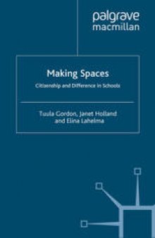 Making Spaces: Citizenship and Difference in Schools