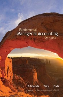 Fundamental Managerial Accounting Concepts, Sixth Edition  