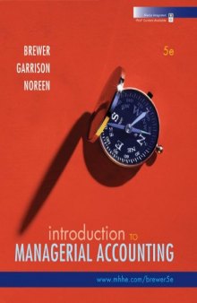 Introduction to Managerial Accounting, Fifth Edition  