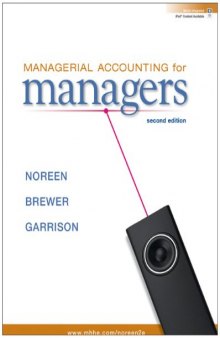 Managerial Accounting for Managers, 2nd Edition  