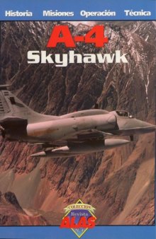 Coleccion Revista Alas Nº 4: A-4 Skyhawk