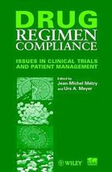 Drug regimen compliance : issues in clinical trials and patient management