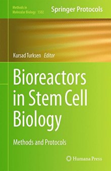 Bioreactors in Stem Cell Biology: Methods and Protocols